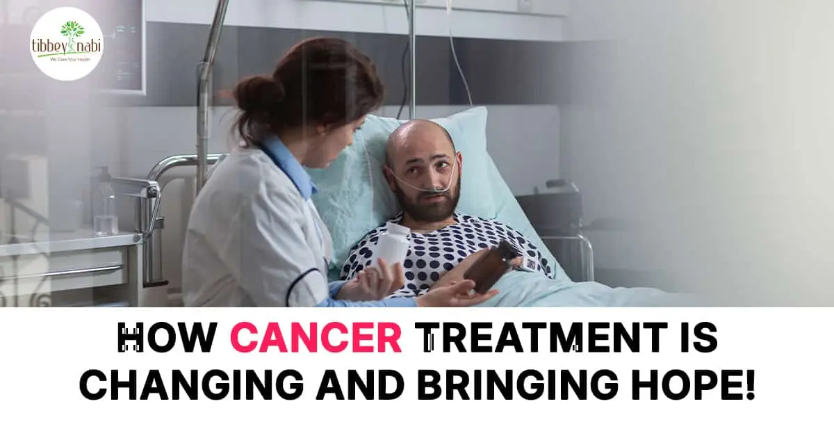 cancer treatment is changing and bringing hope